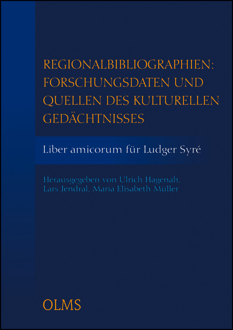 Regionalbibliographien: Forschungsdaten und Quellen des kulturellen Gedächtnisses - 