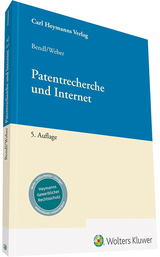 Patentrecherche und Internet - Bendl, Ernst; Weber, Georg