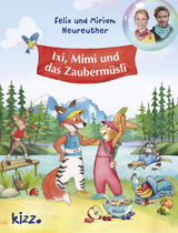 Ixi, Mimi und das Zaubermüsli - Felix Neureuther, Miriam Neureuther