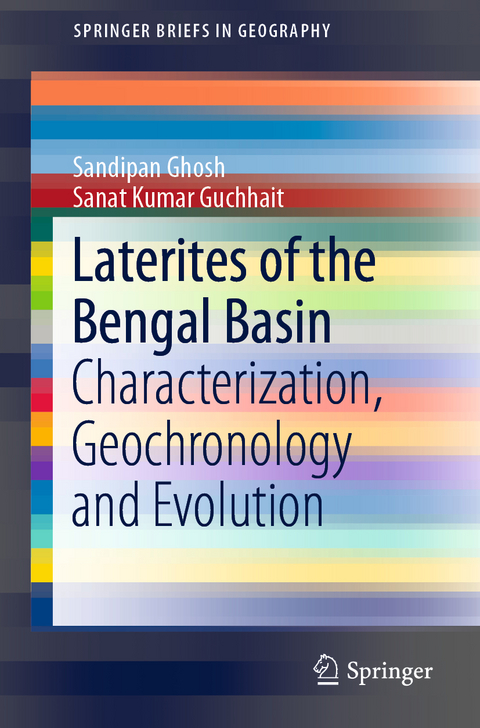 Laterites of the Bengal Basin - Sandipan Ghosh, Sanat Kumar Guchhait