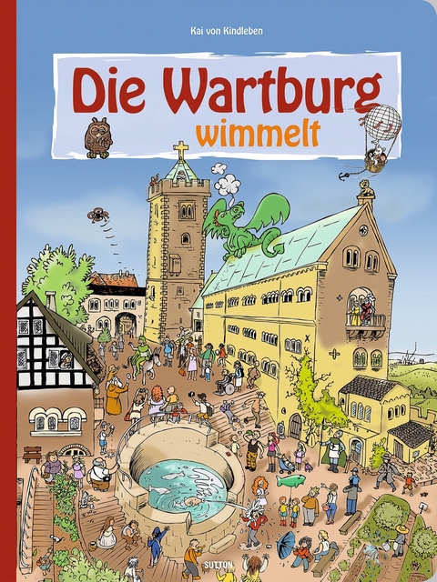 Die Wartburg wimmelt - Kai von Kindleben