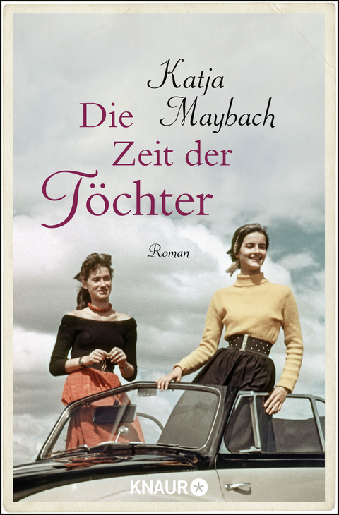 Die Zeit der Töchter - Katja Maybach