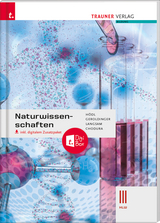 Naturwissenschaften III HLW inkl. digitalem Zusatzpaket - Hödl, Erika Mag.; Geroldinger, Helmut Franz Mag. Dr.; Langsam, Franz Mag.; Chodura, Dietmar, Dipl.-Päd. Ing. Mag. Dr.