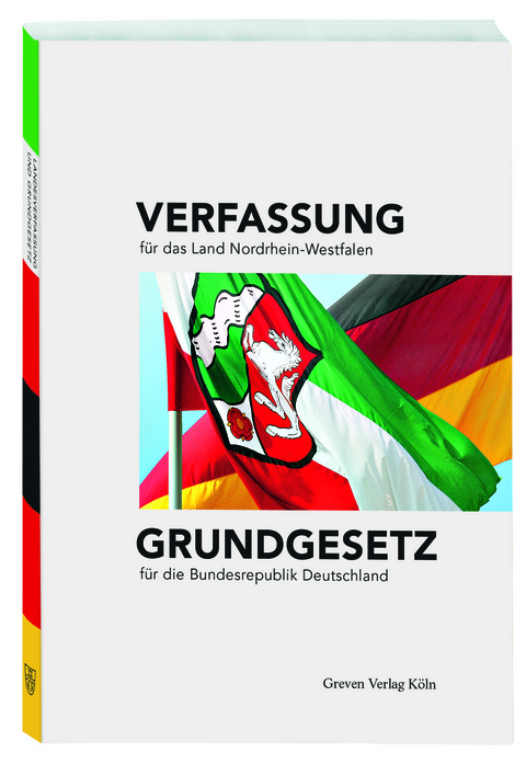 Verfassung für das Land Nordrhein-Westfalen und Grundgesetz für die Bundesrepublik Deutschland