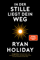 In der Stille liegt Dein Weg - Ryan Holiday