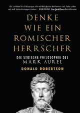 Denke wie ein römischer Herrscher - Donald Robertson