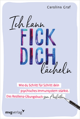 Ich kann fick dich lächeln - Carolina Graf