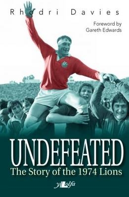 Undefeated - The Story of the 1974 Lions -  Davies Rhodri Davies