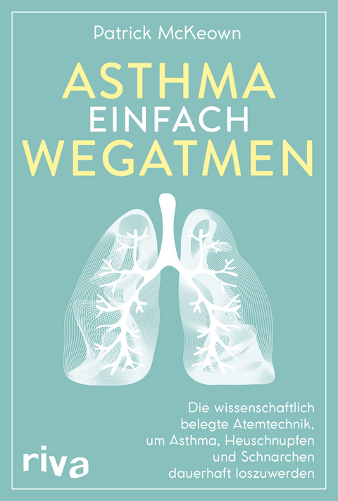 Asthma einfach wegatmen - Patrick McKeown