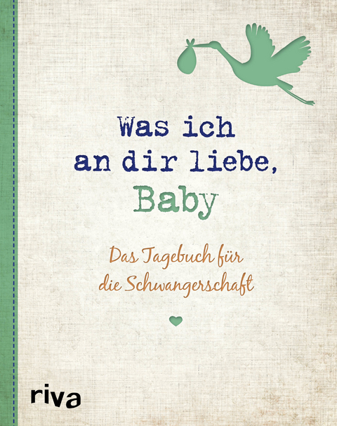 Was ich an dir liebe, Baby - Alexandra Reinwarth