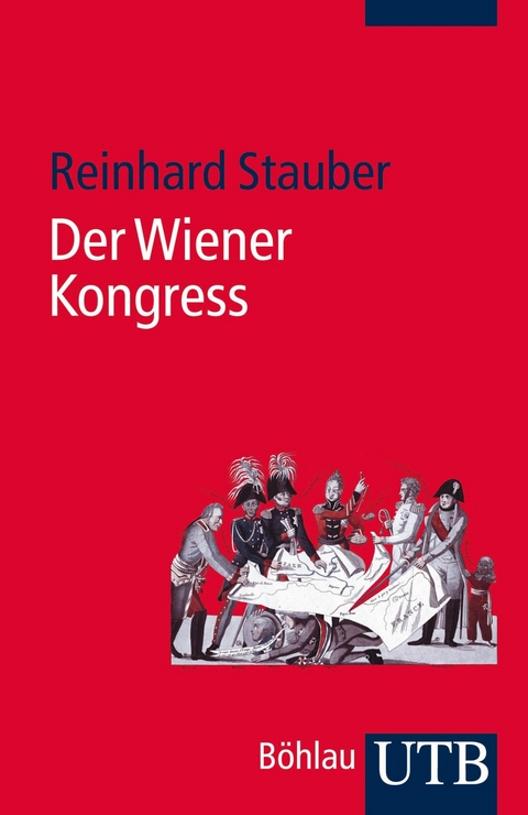 Der Wiener Kongress -  Reinhard Stauber