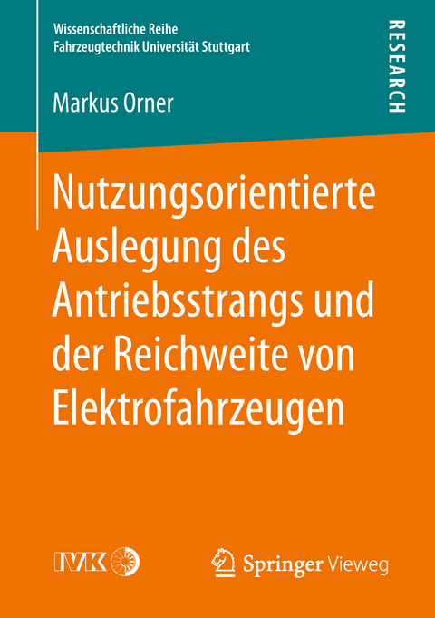 Nutzungsorientierte Auslegung des Antriebsstrangs und der Reichweite von Elektrofahrzeugen - Markus Orner