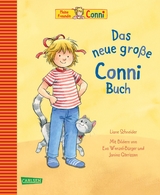 Conni-Bilderbuch-Sammelband: Das neue große Conni-Buch - Liane Schneider