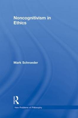 Noncognitivism in Ethics -  Mark Schroeder