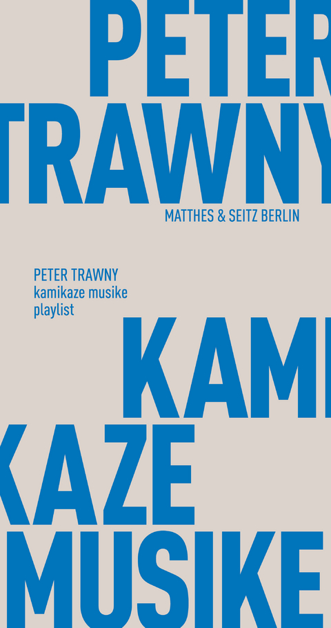 kamikaze musike - Peter Trawny