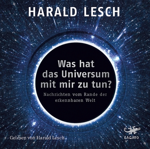 Was hat das Universum mit mir zu tun? - Harald Lesch