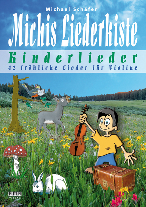 Michis Liederkiste: Kinderlieder für Violine - Michael Schäfer