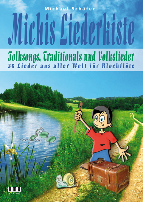 Michis Liederkiste: Folksongs, Traditionals und Volkslieder für Blockflöte - Michael Schäfer