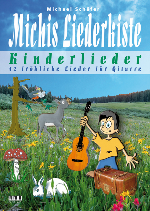 Michis Liederkiste: Kinderlieder für Gitarre - Michael Schäfer