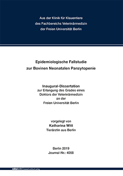 Epidemiologische Fallstudie zur Bovinen Neonatalen Panzytopenie - Katharina Witt