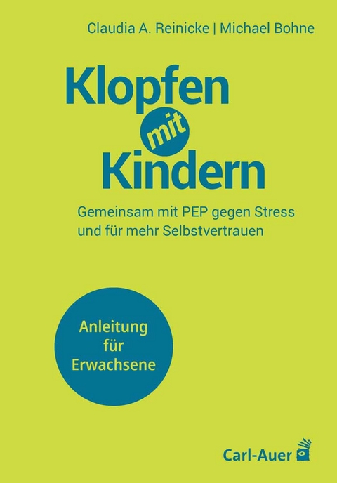 Klopfen mit Kindern - Claudia A. Reinicke, Michael Bohne