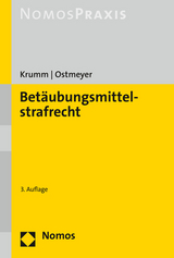 Betäubungsmittelstrafrecht - Carsten Krumm, Marco Ostmeyer