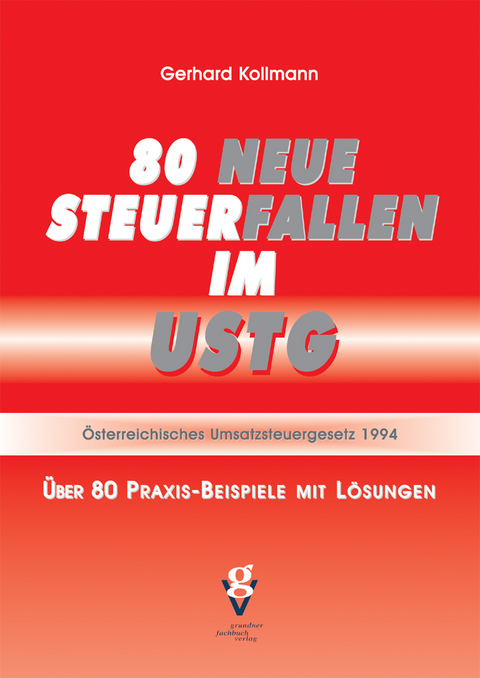 80 NEUE STEUERFALLEN IM USTG - Gerhard Kollmann