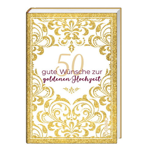 50 gute Wünsche zur goldenen Hochzeit