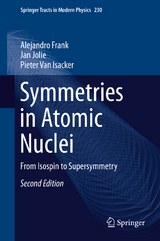 Symmetries in Atomic Nuclei - Frank, Alejandro; Jolie, Jan; van Isacker, Pieter