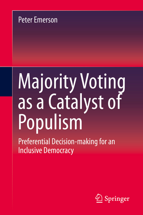 Majority Voting as a Catalyst of Populism - Peter Emerson