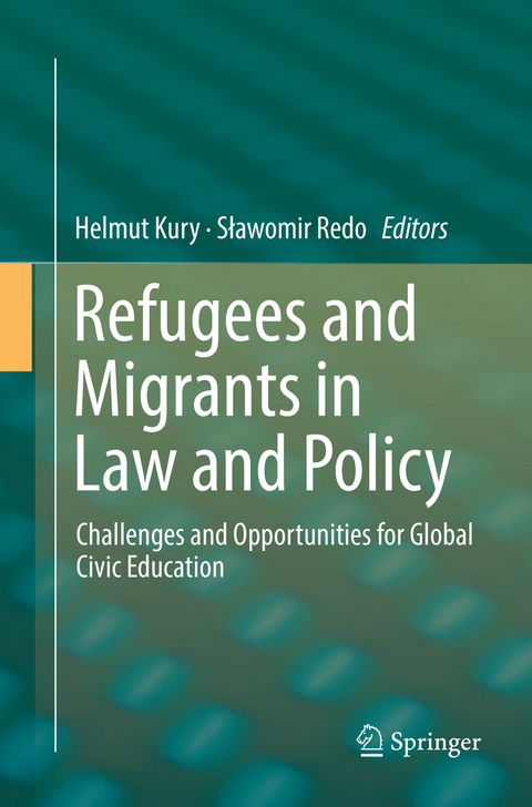 Refugees and Migrants in Law and Policy - 