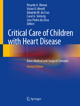 Critical Care of Children with Heart Disease - Munoz, Ricardo A.; Morell, Victor O.; Da Cruz, Eduardo M.; Vetterly, Carol G.; da Silva, Jose Pedro