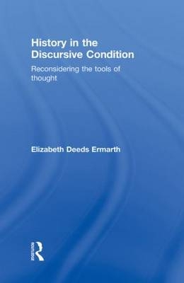 History in the Discursive Condition -  Elizabeth Ermarth