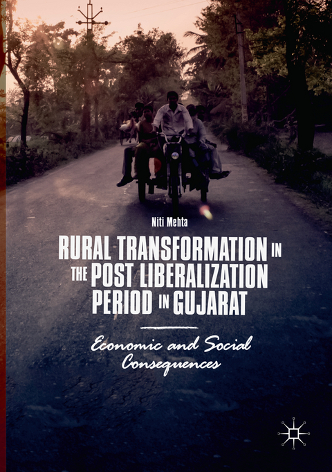 Rural Transformation in the Post Liberalization Period in Gujarat - Niti Mehta