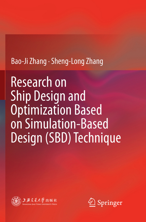 Research on Ship Design and Optimization Based on Simulation-Based Design (SBD) Technique - Bao-Ji Zhang, Sheng-Long Zhang