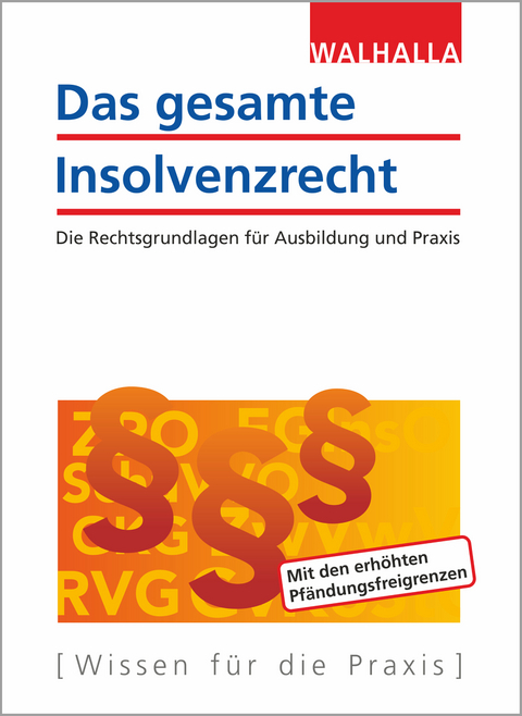 Das gesamte Insolvenzrecht -  Walhalla Fachredaktion