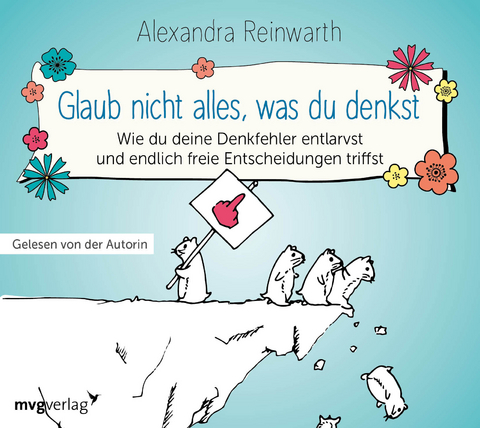 Glaub nicht alles, was du denkst - Alexandra Reinwarth