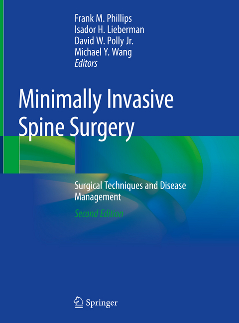 Minimally Invasive Spine Surgery - 