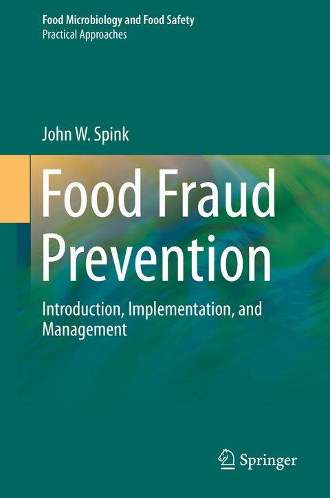 Food Fraud Prevention - John W. Spink