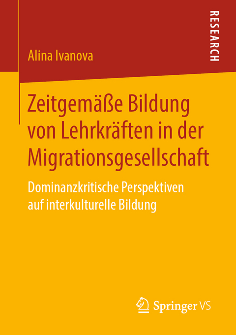 Zeitgemäße Bildung von Lehrkräften in der Migrationsgesellschaft - Alina Ivanova