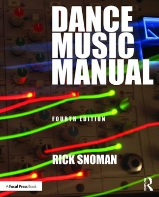 Dance Music Manual - Rick Snoman