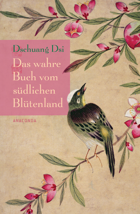 Das wahre Buch vom südlichen Blütenland - Dschuang Dsi