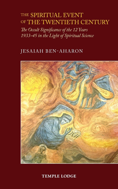 The Spiritual Event of the Twentieth Century - Jesaiah Ben-Aharon