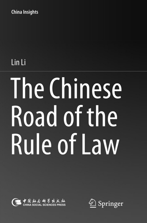 The Chinese Road of the Rule of Law - Lin Li