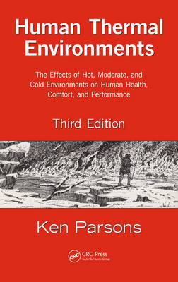 Human Thermal Environments - Loughborough University Ken (Emeritus Professor  Leicestershire  UK) Parsons