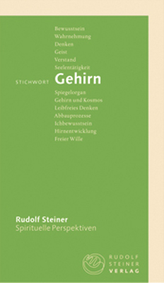 Stichwort Gehirn - Rudolf Steiner