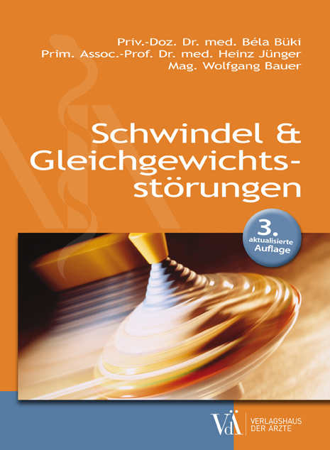 Schwindel & Gleichgewichtsstörungen - Bela Büki, Heinz Jünger, Wolfgang Bauer