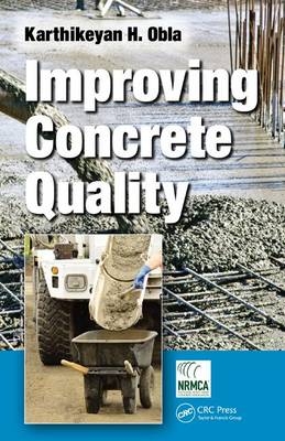 Improving Concrete Quality -  Karthikeyan H Obla