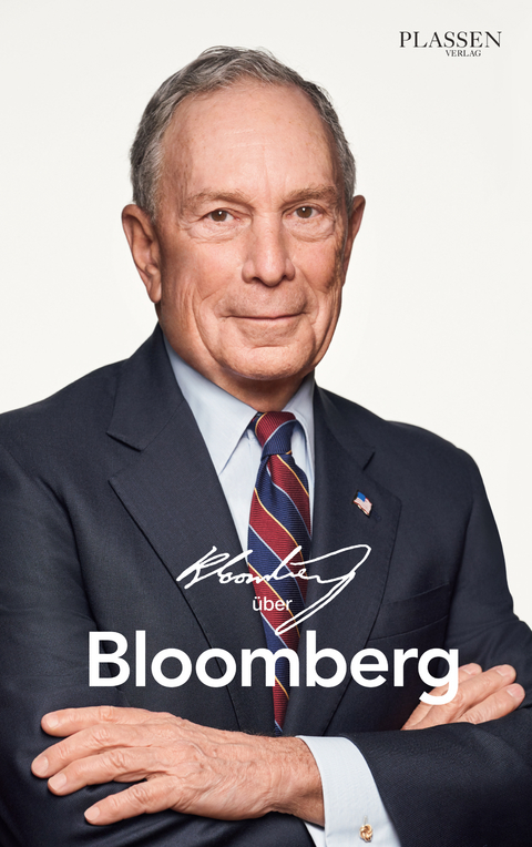 Bloomberg über Bloomberg - Michael Bloomberg