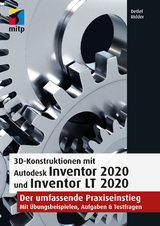 3D-Konstruktionen mit Autodesk Inventor 2020 und Inventor LT 2020 - Detlef Ridder